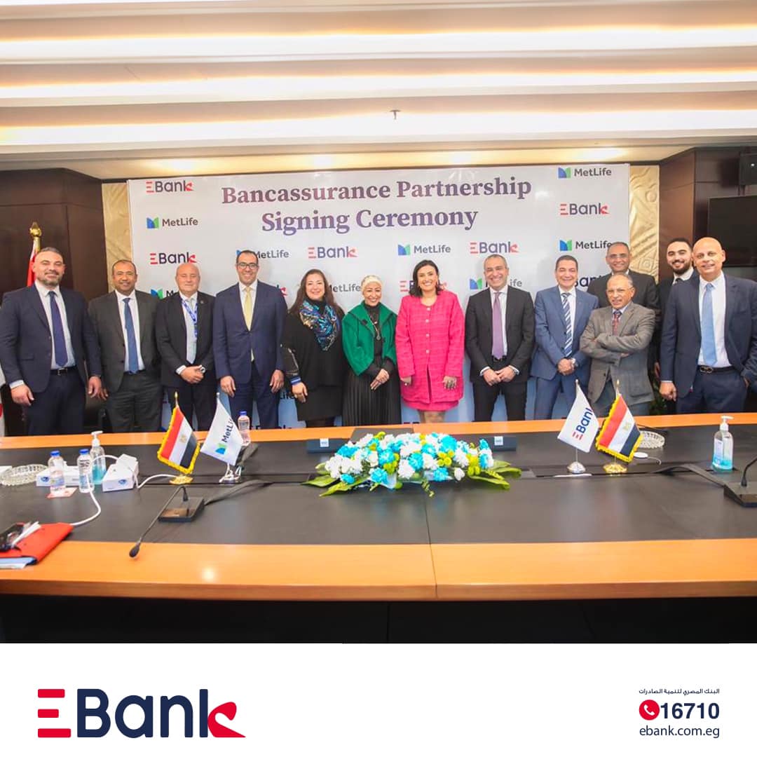 EBank يوقع اتفاقية مع شركة متلايف لتأمينات الحياة