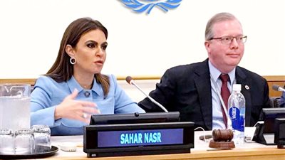 سحر نصر بالأمم المتحدة: مصر ملتزمة بتحقيق الكرامة والحرية وتكافؤ الفرص