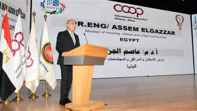 «الجزار» يفتتح مؤتمر مجلس وزراء التعاونيات الأفارقة بمشاركة 52 دولة 