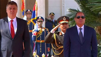 الرئيس السيسي يستقبل نظيره الكرواتي زوران ميلانوفيتش بقصر الاتحادية