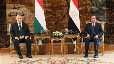 الرئيس السيسي: العلاقات المصرية المجرية تعد نموذجًا يحتذى به