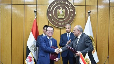 «القوى العاملة» تتعاون مع «هواوي مصر» لدعم خطة التحول الرقمي