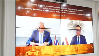 مصر وتايلاند توقعان مذكرة تفاهم لإنشاء لجنة مشتركة للتعاون التجاري والاقتصادي