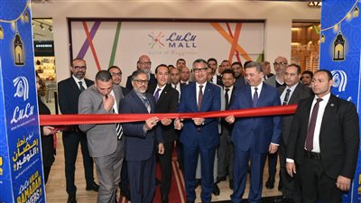 وزير «التموين» يفتتح فرع «لولو هايبر ماركت» بالتجمع الخامس باستثمارات 500 مليون جنيه