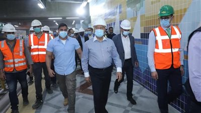 وزير النقل يتفقد جاهزية أول أجزاء المرحلة الثالثة للخط الثالث للمترو