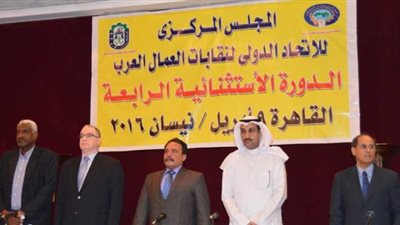 اتحاد نقابات عمال العرب يختار شرم الشيخ لعقد مؤتمره العام.. مايو المقبل