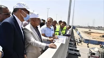 «الوزير» يتابع معدلات تنفيذ المرحلة الثانية من مشروع تطوير وتوسعة «الدائري»