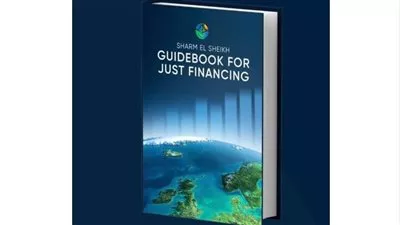 «دليل شرم الشيخ للتمويل»: تريليون دولار استثمارات مطلوبة في الطاقة المتجددة سنويًا 