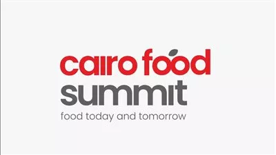 انطلاق قمة الصناعات الغذائية «Cairo Food Summit» فبراير المقبل