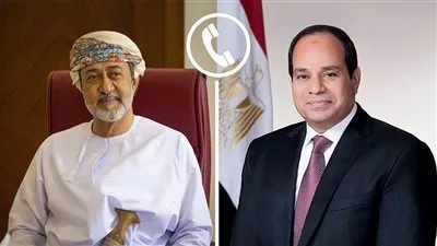 الرئيس السيسى يهنئ سلطان عمان هاتفيًا بحلول شهر رمضان