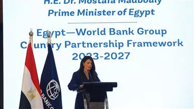 «المشاط»: البنك الدولى ساهم فى تمويل 175 مشروعًا بـ 25 مليار دولار