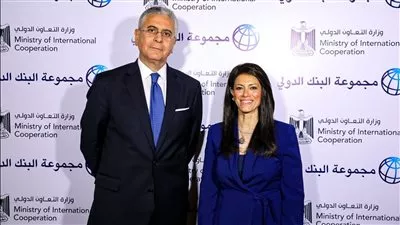 «التعاون الدولي» تستعرض أبرز المشروعات الجارية مع مجموعة البنك الدولي