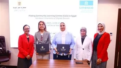 «التضامن» تتعاون مع «اليونسكو» لتعزيز الوعي بالتكنولوجيا الرقمية بقرى «حياة كريمة»