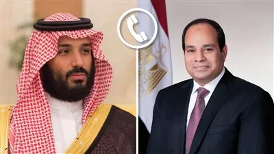 الرئيس السيسي يبحث مع ولي العهد السعودي مستجدات التصعيد الفلسطيني والإسرائيلي