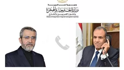 وزير الخارجية يؤكد لنظيره الإيراني موقف مصر الرافض للسياسات التصعيدية الإسرائيلية