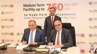بنك القاهرة يوقع اتفاقية تمويل مع «هايد بارك» بقيمة 750 مليون جنيه