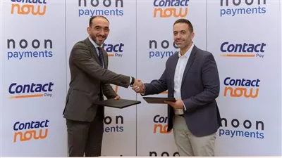 شراكة إستراتيجية بين «كونتكت» و«نون للمدفوعات» لتوفير حلول تمويل مبتكرة