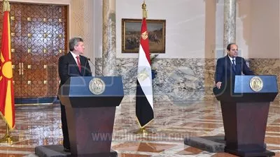 الرئيس المقدوني: سنكون بوابة مصر للسوق الأوروبي