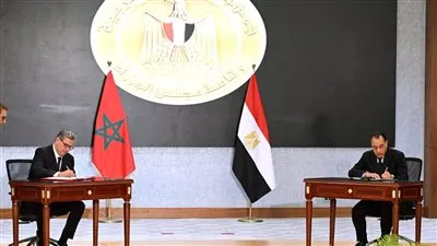 مصر والمغرب توقعان اتفاقيات ومذكرات تفاهم لدعم وتعزيز العلاقات الثنائية
