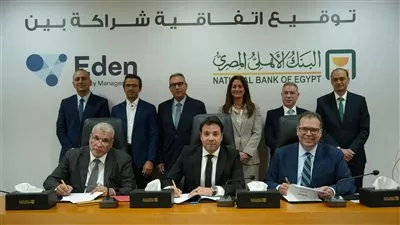 البنك الأهلي المصري يوقع شراكة مع «حسن علام» لتأسيس «إيدن ناشونال لإدارة المنشآت»
