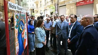 رئيس الوزراء يشهد تدشين مبادرة «شارع الفن» بمنطقة مثلث البورصة وشارع الشريفين